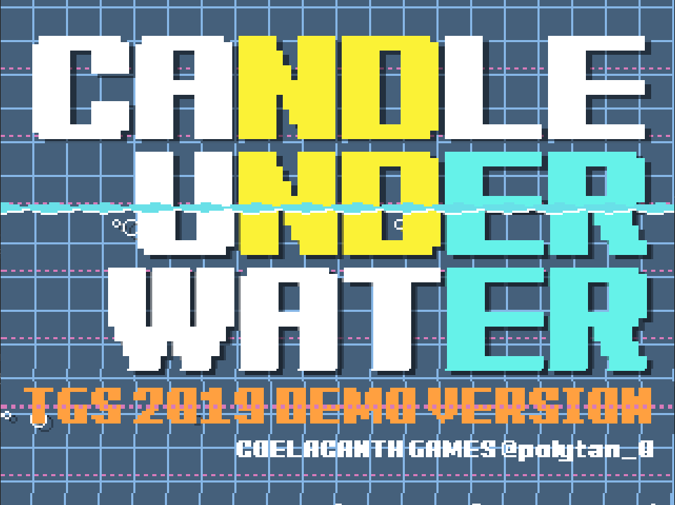 CANDLE UNDER WATER(TGS2019デモバージョン)